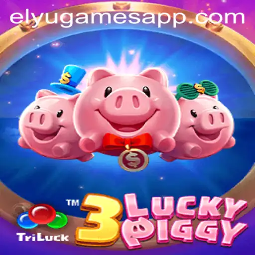 Discover the Thrill of 3LUCKYPIGGY by ELYUGAMES