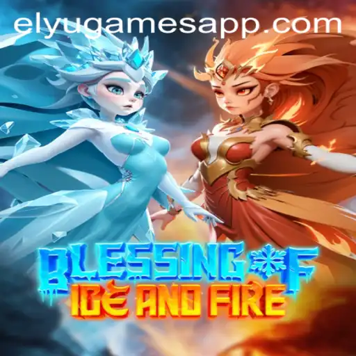Discovering the World of Blessing of Ice and Fire: A New Gaming Phenomenon by ELYUGAMES