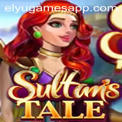 Sultanstale: A Captivating Journey Through ELYUGAMES