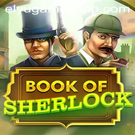 Unveiling the Mysteries of BookOfSherlock: A New Adventure by ELYUGAMES