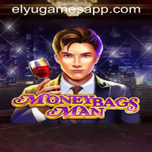 Unveiling MoneybagsMan: A Deep Dive into the Latest Gaming Sensation by ELYUGAMES